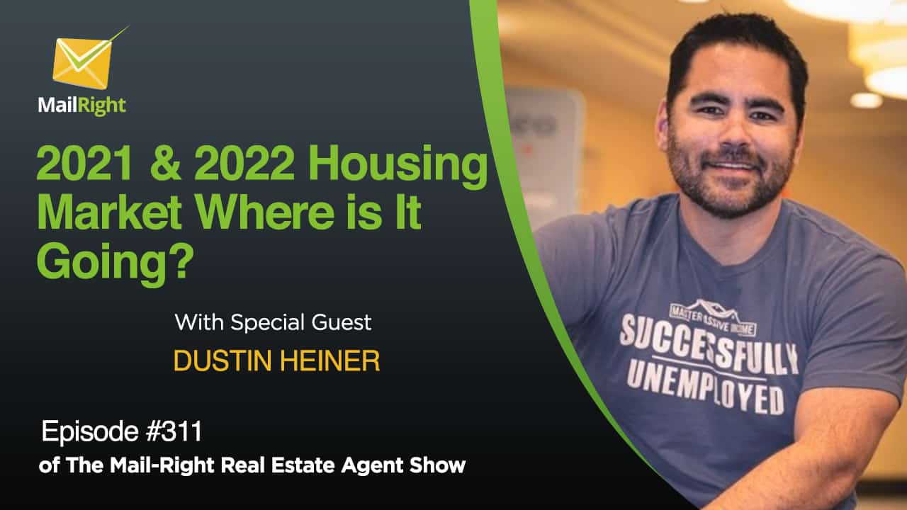 #311 Mail-Right Show: 2001 & 2022 Where The Housing Market Going Up or Bust?