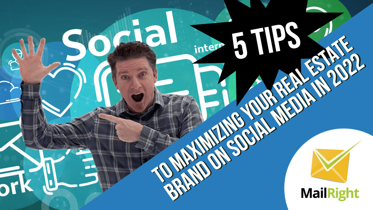 Five Tips to Maximizing Your Real Estate Brand on Social Media in 2022